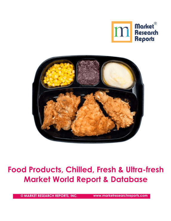 Food Products, Chilled, Fresh & Ultra-fresh Market World Report & Database