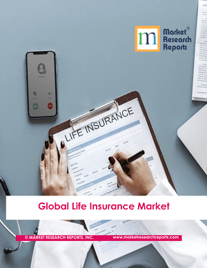 Global Life Insurance Market Report