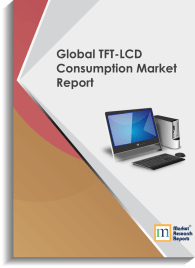 Global TFT-LCD Consumption Market Report