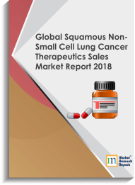 Global Squamous Non-Small Cell Lung Cancer Therapeutics Sales Market Report 2018