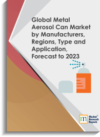 Global Metal Aerosol Can Market by Manufacturers, Regions, Type and Application, Forecast to 2023