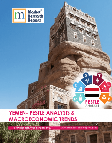 Yemen PESTLE Analysis & Macroeconomic Trends Market Research Report