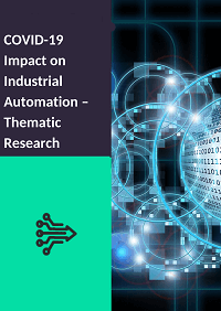COVID-19 Impact on Industrial Automation - Thematic Research