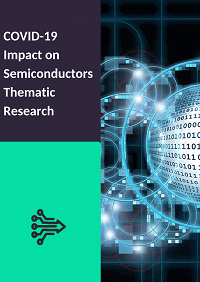 COVID-19 Impact on Semiconductors - Thematic Research,