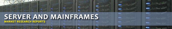 Servers and Mainframes Market Research Reports