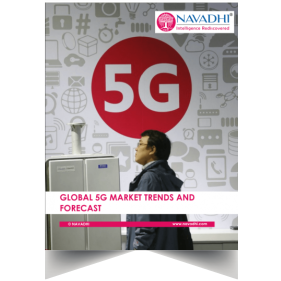 Global 5G Market Trends and Forecast - An Analysis of Present and Future of Technology