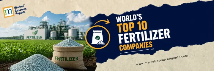 World's Top 10 Fertilizer Companies