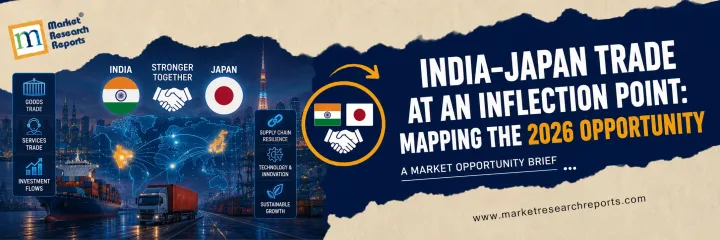 India-Japan Trade at an Inflection Point: Mapping the 2026 Opportunity
