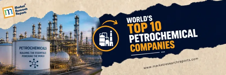 World's Top 10 Petrochemical Companies
