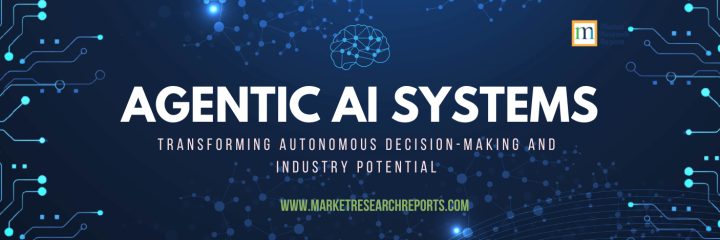 Agentic AI Systems: Transforming Autonomous Decision-Making and Industry Potential