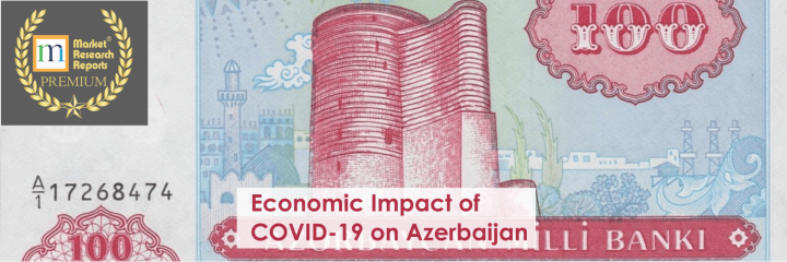 Economic Impact of COVID-19 on Azerbaijan and its Policy Response