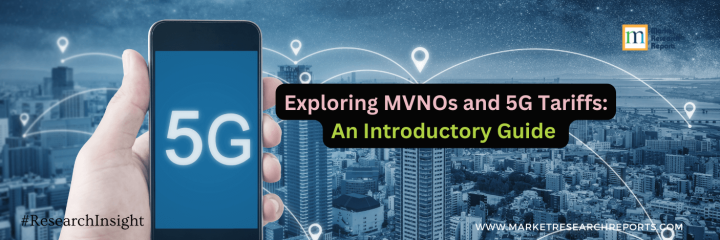 Exploring MVNOs and 5G Tariffs: An Introductory Guide