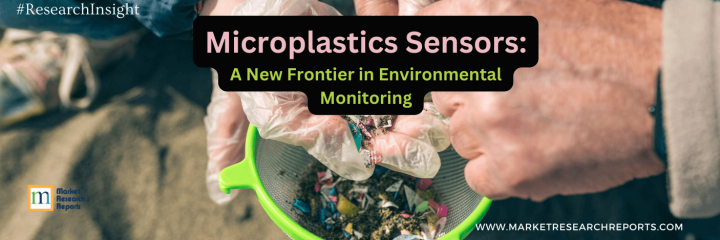 Microplastics Sensors: A New Frontier in Environmental Monitoring