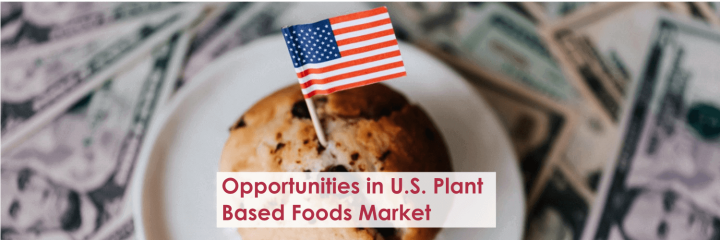 Opportunities in United States Plant Based Foods Market