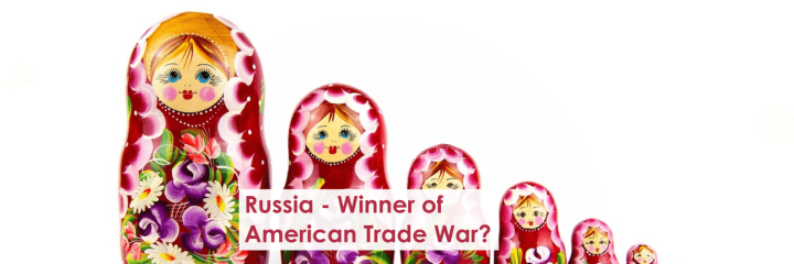 Russia - Winner of American Trade War?
