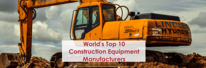 Top Construction Equipment Manufacturers in World and Market Insight