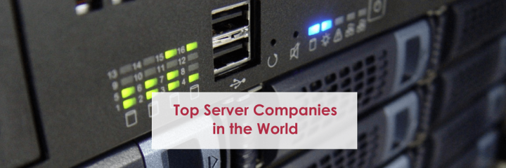 Top Server Companies in the World