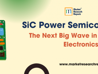 SiC Power Semiconductors: The Next Big Wave in Advanced Electronics