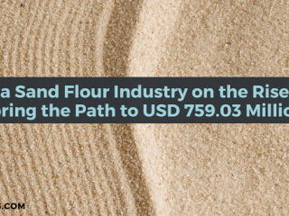 Silica Sand Flour Industry on the Rise: Exploring the Path to USD 759.03 Million