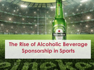 The Rise of Alcoholic Beverage Sponsorships in Sports