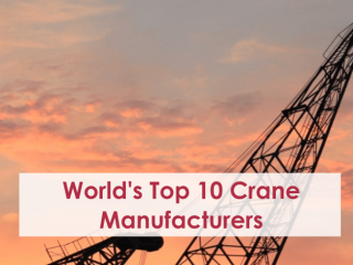 Top 10 Crane Manufacturers in World