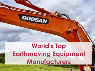 Top Earthmoving Equipment Manufacturers in World and Market Insight