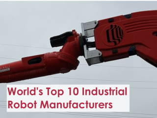 World’s Top 10 Industrial Robot Manufacturers