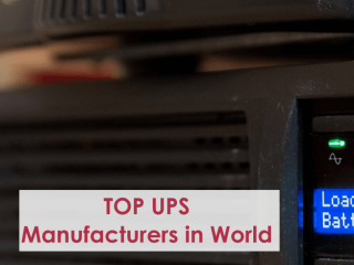 World’s Top 10 Uninterrupted Power Supply (UPS) Manufacturers