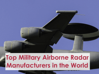 World's Top 10 Military Airborne Radar Manufacturers and Global Market Insight
