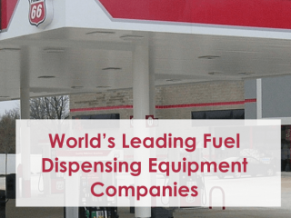 World’s Leading Fuel Dispensing Equipment Manufacturer