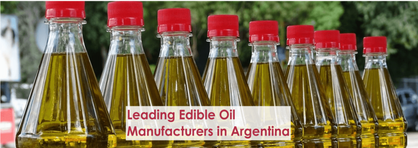 Leading Edible Oil Manufacturers in Argentina