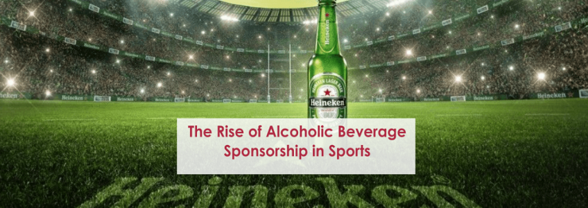 The Rise of Alcoholic Beverage Sponsorships in Sports