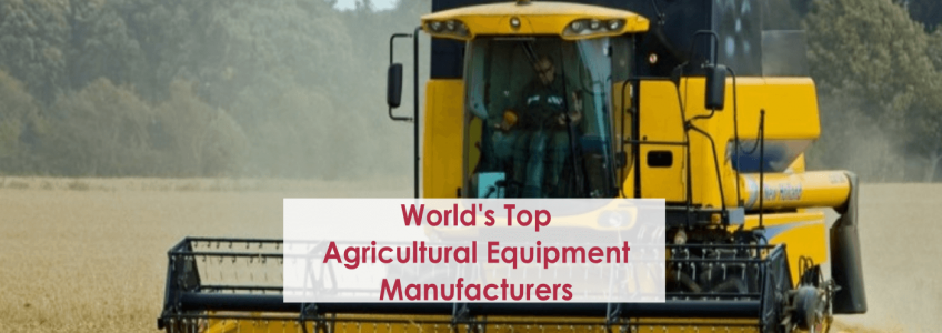 Top 10 Agricultural Equipment Manufacturers in World