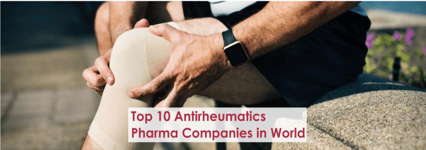 Top 10 Antirheumatics Pharma Companies in the World