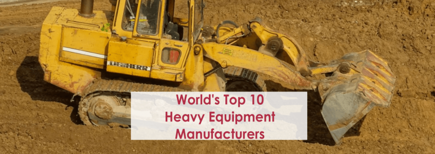 Top Heavy Equipment Manufacturers in World and Market Insight