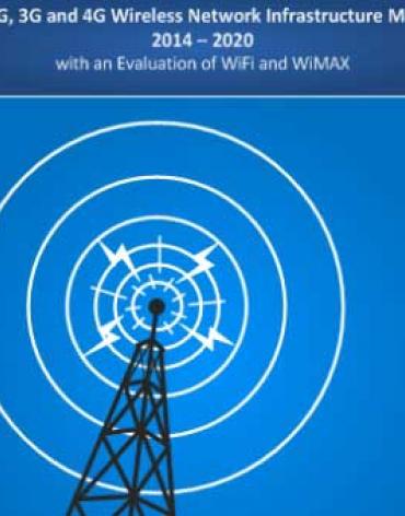 The 2G, 3G and 4G Wireless Network Infrastructure Market: 2014 – 2020 – with an Evaluation of WiFi and WiMAX