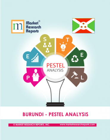 Burundi PESTEL Analysis Market Research Report