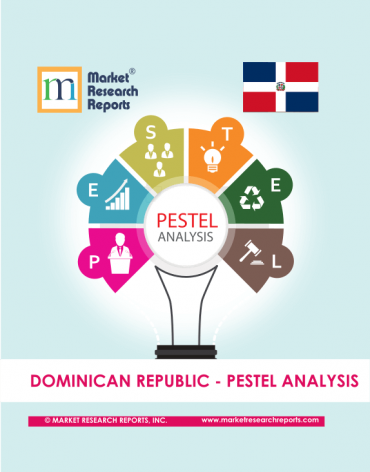 Dominican Republic PESTEL Analysis Market Research Report