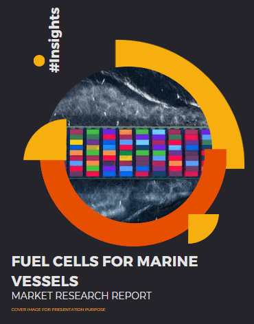Global Fuel Cells for Marine Vessels Market