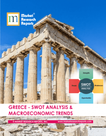 Greece SWOT Analysis & Macroeconomic Trends Market Research Report