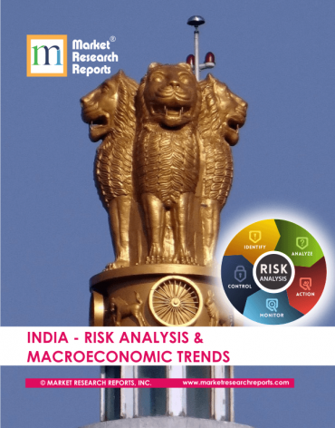India Risk Analysis & Macroeconomic Trends Market Research Report