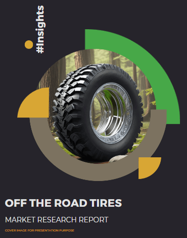 Off The Road Tires Market Research Report