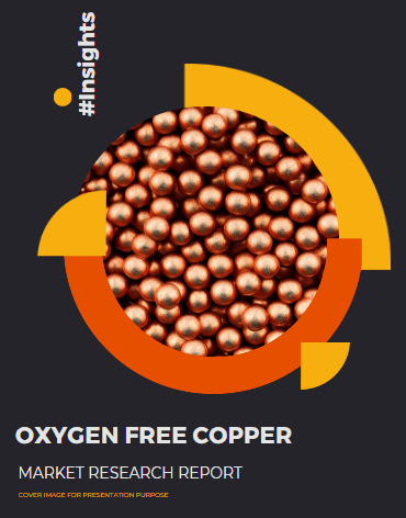 Oxygen Free Copper Market Size, Competition and Demand Analysis Report #Insights