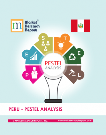 Peru PESTEL Analysis Market Research Report