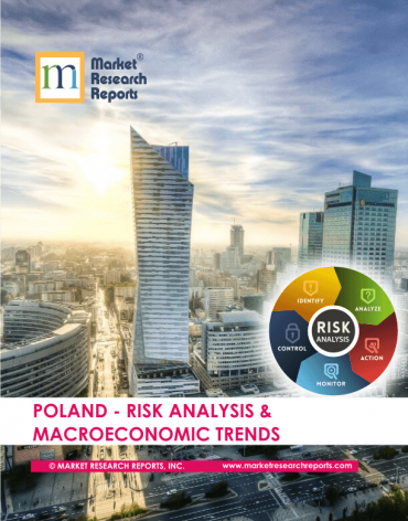 Poland Risk Analysis & Macroeconomic Trends Market Research Report