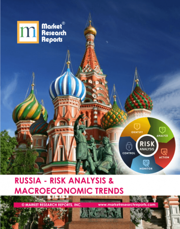 Russia Risk Analysis & Macroeconomic Trends Market Research Report