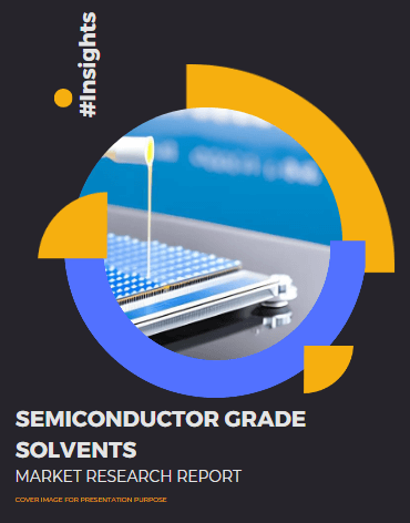 Semiconductor Grade Solvents Market Size, Competition and Demand Analysis Report #Insights