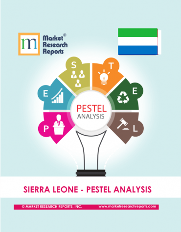 Sierra Leone PESTEL Analysis Market Research Report
