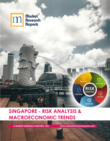 Singapore Risk Analysis & Macroeconomic Trends Market Research Report
