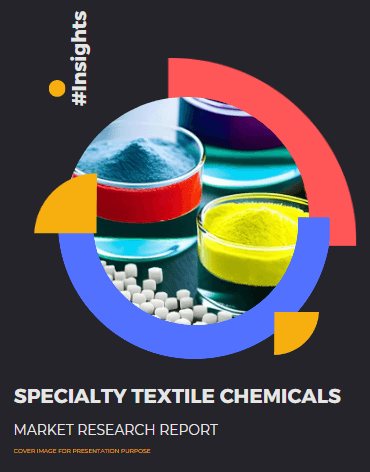 Specialty Textile Chemicals Market Research Report
